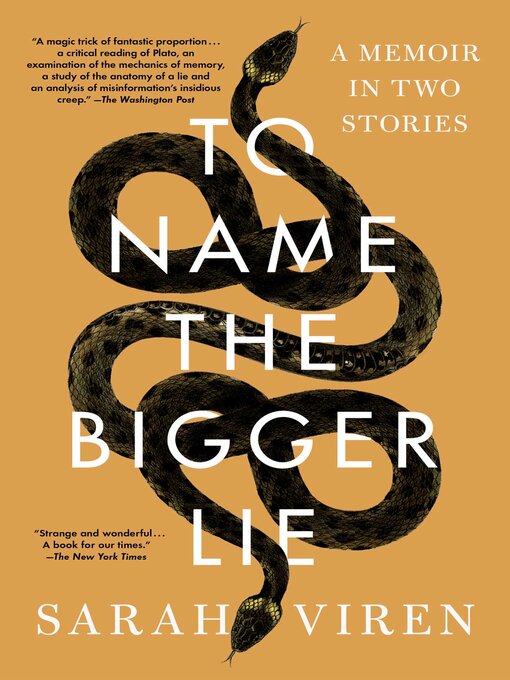 Title details for To Name the Bigger Lie by Sarah Viren - Available